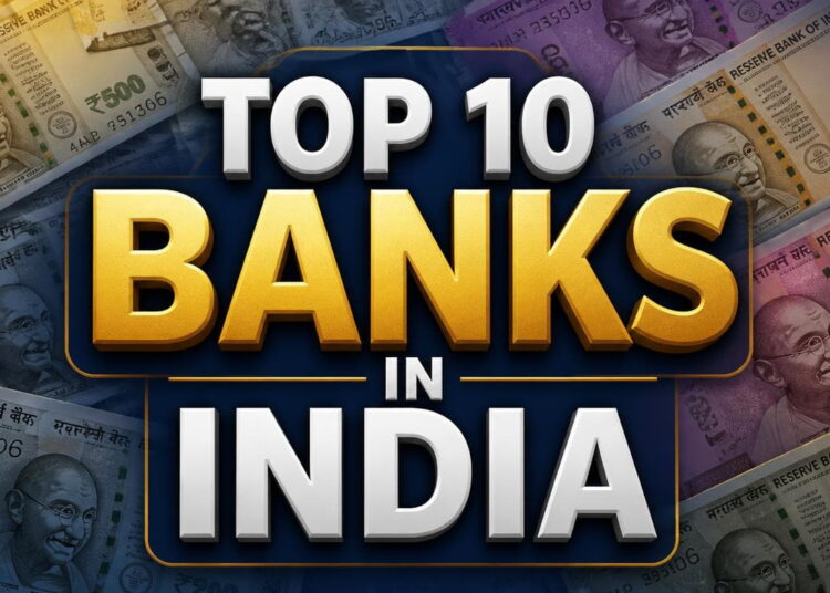 India’s Banking Powerhouse: 10 Banks Leading the Nation’s Economy