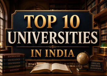 Top 10 Universities in India (2026): Your Complete Guide to Premier Higher Education